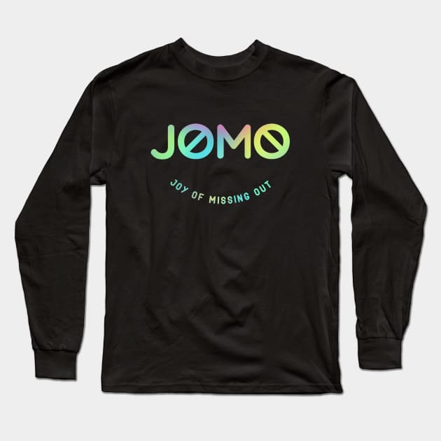 JOMO Joy of Missing Out [hologram style] Long Sleeve T-Shirt by teresacold